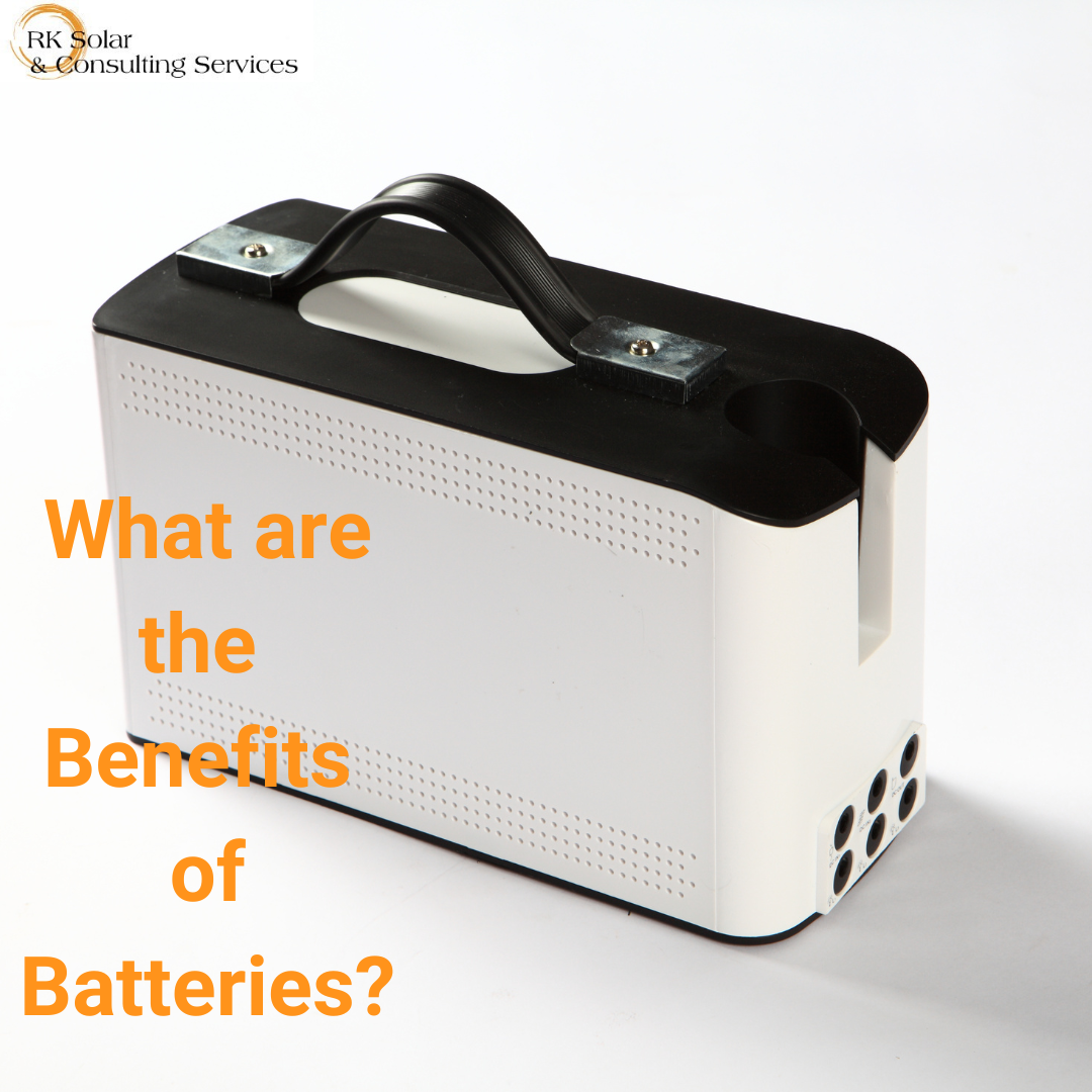 What are the benefits of batteries?